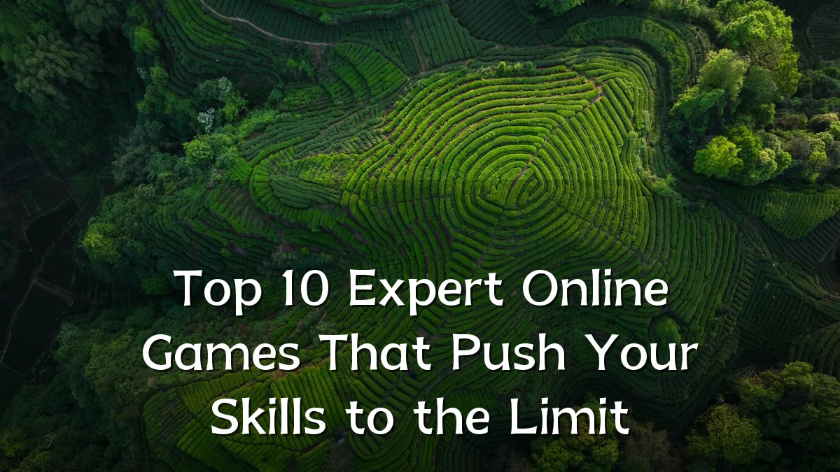 Top 10 Expert Online Games That Push Your Skills to the Limit